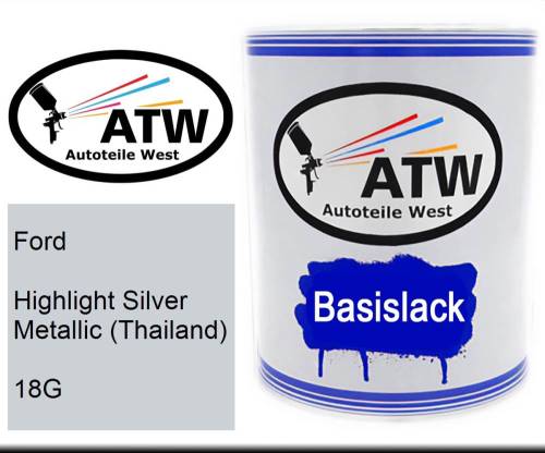 Ford, Highlight Silver Metallic (Thailand), 18G: 1L Lackdose, von ATW Autoteile West.